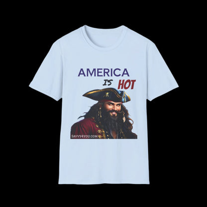 America is HOT Pirate T-Shirt for Tees Lovers, American Flag Shirt, Unisex Graphic Tee, Casual Summer Wear, Gift for Pirate Fans